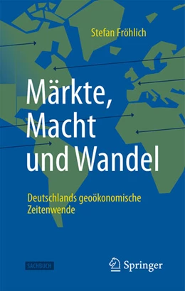 Abbildung von Fröhlich | Märkte, Macht und Wandel | 2. Auflage | 2025 | beck-shop.de