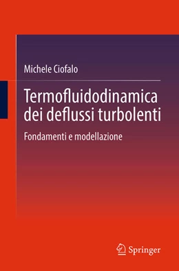 Abbildung von Ciofalo | Termofluidodinamica dei deflussi turbolenti | 1. Auflage | 2024 | beck-shop.de