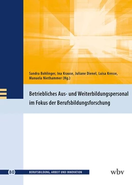 Abbildung von Bohlinger / Krause | Betriebliches Aus- und Weiterbildungspersonal im Fokus der Berufsbildungsforschung | 1. Auflage | 2025 | beck-shop.de