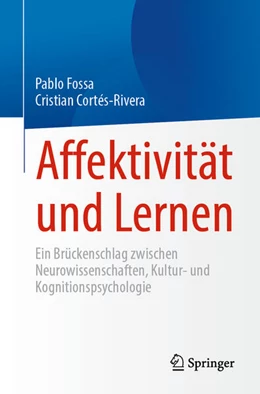 Abbildung von Fossa / Cortés-Rivera | Affektivität und Lernen | 1. Auflage | 2024 | beck-shop.de