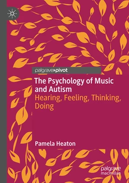 Abbildung von Heaton | The Psychology of Music and Autism | 1. Auflage | 2024 | beck-shop.de