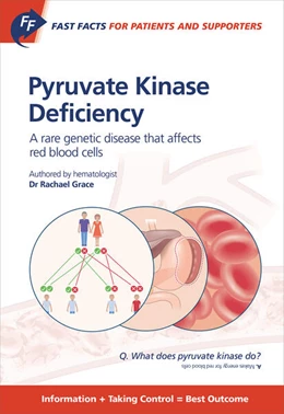 Abbildung von Grace | Fast Facts for Patients and Supporters: Pyruvate Kinase Deficiency | 1. Auflage | 2019 | beck-shop.de