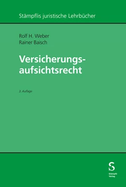 Abbildung von Weber / Baisch | Versicherungsaufsichtsrecht | 3. Auflage | 2024 | beck-shop.de