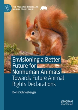 Abbildung von Schneeberger | Envisioning a Better Future for Nonhuman Animals | 1. Auflage | 2024 | beck-shop.de