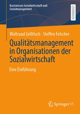 Abbildung von Grillitsch / Felscher | Qualitätsmanagement in Organisationen der Sozialwirtschaft | 1. Auflage | 2024 | beck-shop.de