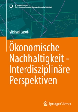 Abbildung von Jacob | Ökonomische Nachhaltigkeit - Interdisziplinäre Perspektiven | 1. Auflage | 2024 | beck-shop.de