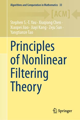 Abbildung von Yau / Chen | Principles of Nonlinear Filtering Theory | 1. Auflage | 2024 | beck-shop.de