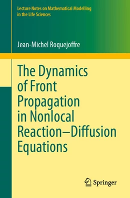 Abbildung von Roquejoffre | The Dynamics of Front Propagation in Nonlocal Reaction-Diffusion Equations | 1. Auflage | 2024 | beck-shop.de