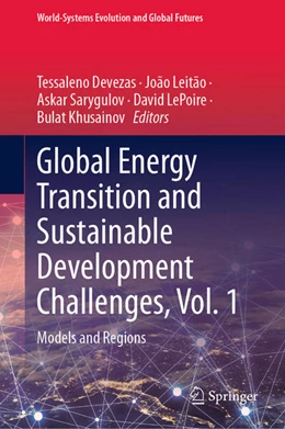 Abbildung von Devezas / Leitão | Global Energy Transition and Sustainable Development Challenges, Vol. 1 | 1. Auflage | 2024 | beck-shop.de