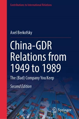 Abbildung von Berkofsky | China-GDR Relations from 1949 to 1989 | 2. Auflage | 2025 | beck-shop.de