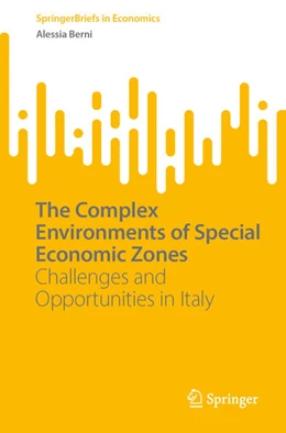 Abbildung von Berni | The Complex Environments of Special Economic Zones | 1. Auflage | 2025 | beck-shop.de