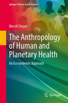 Abbildung von Singer | The Anthropology of Human and Planetary Health | 1. Auflage | 2025 | beck-shop.de