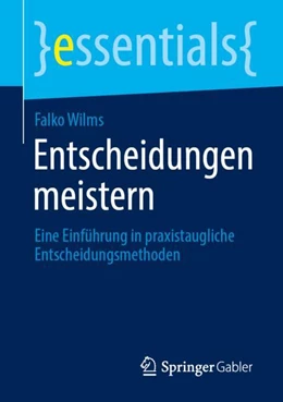 Abbildung von Wilms | Entscheidungen meistern | 1. Auflage | 2025 | beck-shop.de