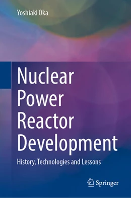 Abbildung von Oka | Nuclear Power Reactor Development | 1. Auflage | 2025 | beck-shop.de