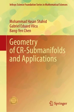 Abbildung von Shahid / Vilcu | Geometry of CR-Submanifolds and Applications | 1. Auflage | 2025 | beck-shop.de