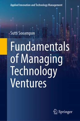 Abbildung von Sooampon | Fundamentals of Managing Technology Ventures | 1. Auflage | 2025 | beck-shop.de