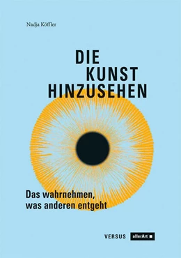 Abbildung von Köffler | Die Kunst hinzusehen | | 2025 | beck-shop.de