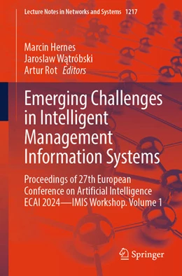 Abbildung von Hernes / Watróbski | Emerging Challenges in Intelligent Management Information Systems | 1. Auflage | 2024 | beck-shop.de