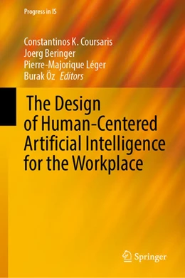 Abbildung von Coursaris / Beringer | The Design of Human-Centered Artificial Intelligence for the Workplace | 1. Auflage | 2025 | beck-shop.de