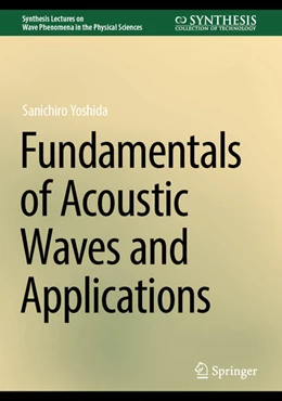 Abbildung von Yoshida | Fundamentals of Acoustic Waves and Applications | 1. Auflage | 2024 | beck-shop.de