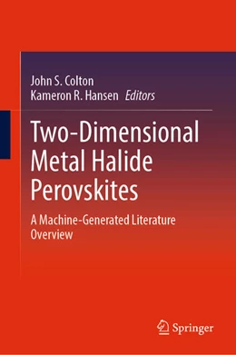 Abbildung von Colton / R. Hansen | Two-Dimensional Metal Halide Perovskites | 1. Auflage | 2024 | beck-shop.de