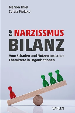 Abbildung von Thiel / Pietzko | Die Narzissmus-Bilanz | 1. Auflage | 2024 | beck-shop.de