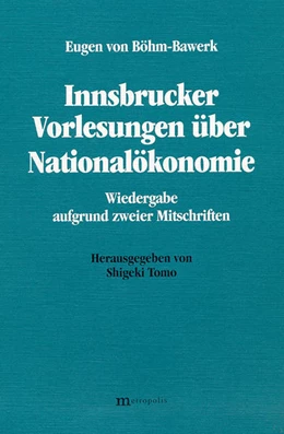 Abbildung von Böhm-Bawerk | Innsbrucker Vorlesungen über Nationalökonomie | 1. Auflage | | beck-shop.de