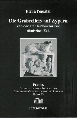 Abbildung von Pogiatzi | Die Grabreliefs auf Zypern von der archaischen bis zur römischen Zeit | 1. Auflage | 2009 | 23 | beck-shop.de