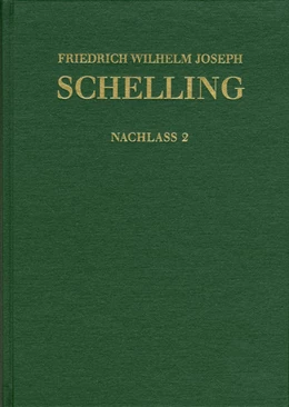 Abbildung von Buchheim / Hennigfeld | Friedrich Wilhelm Joseph Schelling: Historisch-kritische Ausgabe / Reihe II: Nachlaß. Band 2: Frühe alttestamentliche Arbeiten (1789–1793) | 1. Auflage | 2018 | beck-shop.de