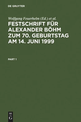 Abbildung von Feuerhelm / Schwind | Festschrift für Alexander Böhm zum 70. Geburtstag am 14. Juni 1999 | 1. Auflage | 1999 | beck-shop.de