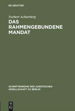 Abbildung von Achterberg | Das rahmengebundene Mandat | 1. Auflage | 1975 | 50 | beck-shop.de