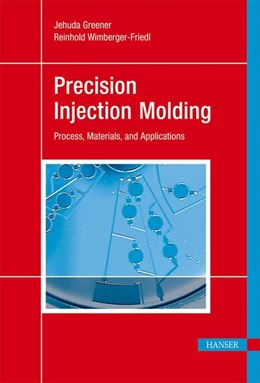 Abbildung von Greener / Wimberger-Friedl | Precision Injection Molding | 1. Auflage | 2006 | beck-shop.de