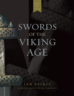 Abbildung von Peirce | Swords of the Viking Age                                                                                                                   | 1. Auflage | 2005 | beck-shop.de