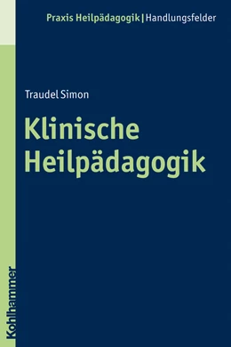 Abbildung von Simon | Klinische Heilpädagogik | 1. Auflage | 2010 | beck-shop.de