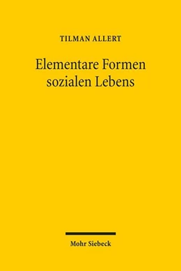 Abbildung von Allert | Elementare Formen sozialen Lebens | 1. Auflage | 2024 | beck-shop.de