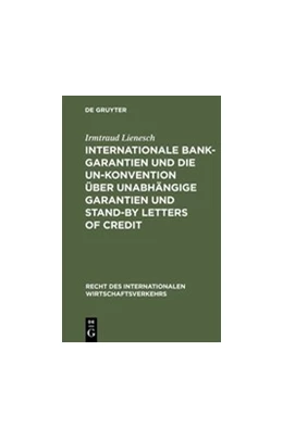 Abbildung von Lienesch | Internationale Bankgarantien und die UN-Konvention über unabhängige Garantien und Stand-by Letters of Credit | 1. Auflage | 1999 | 18 | beck-shop.de