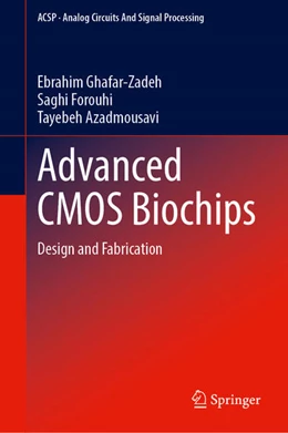 Abbildung von Ghafar-Zadeh / Forouhi | Advanced CMOS Biochips | 1. Auflage | 2024 | beck-shop.de