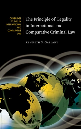 Abbildung von Gallant | The Principle of Legality in International and Comparative Criminal Law | 1. Auflage | 2008 | beck-shop.de