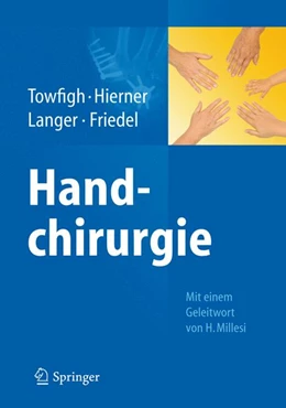 Abbildung von Towfigh / Hierner | Handchirurgie | 1. Auflage | 2011 | beck-shop.de