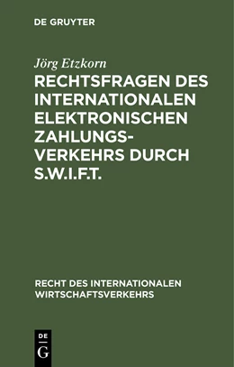 Abbildung von Etzkorn | Rechtsfragen des internationalen elektronischen Zahlungsverkehrs durch S.W.I.F.T. | 1. Auflage | 1991 | 6 | beck-shop.de
