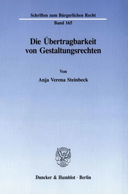 Abbildung von Steinbeck | Die Übertragbarkeit von Gestaltungsrechten. | 1. Auflage | 1994 | 165 | beck-shop.de