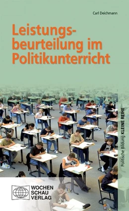 Abbildung von Deichmann | Leistungsbeurteilung im Politikunterricht | 1. Auflage | 2009 | beck-shop.de