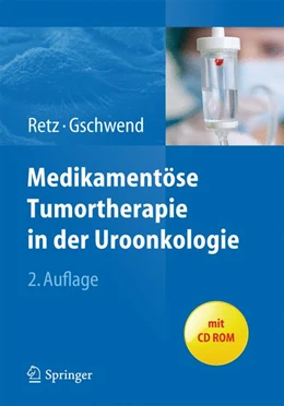 Abbildung von Retz / Gschwend | Medikamentöse Tumortherapie in der Uroonkologie | 2. Auflage | 2010 | beck-shop.de