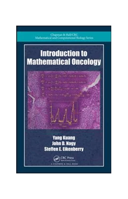 Abbildung von Kuang / Nagy | Introduction to Mathematical Oncology | 1. Auflage | 2016 | beck-shop.de