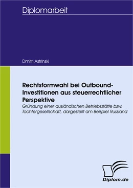 Abbildung von Astrinski | Rechtsformwahl bei Outbound-Investitionen aus steuerrechtlicher Perspektive | 1. Auflage | 2007 | beck-shop.de
