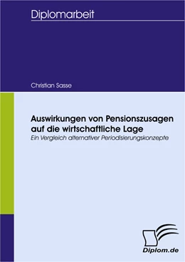 Abbildung von Sasse | Auswirkungen von Pensionszusagen auf die wirtschaftliche Lage | 1. Auflage | 2007 | beck-shop.de