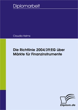 Abbildung von Helms | Die Richtlinie 2004/39/EG über Märkte für Finanzinstrumente | 1. Auflage | 2008 | beck-shop.de