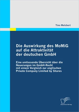 Abbildung von Melchert | Die Auswirkung des MoMiG auf die Attraktivität der deutschen GmbH | 1. Auflage | 2010 | beck-shop.de