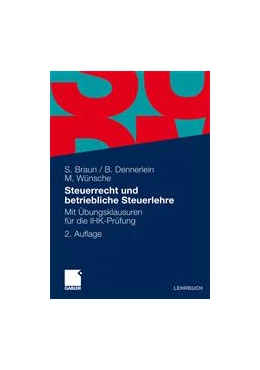 Abbildung von Braun / Dennerlein | Steuerrecht und betriebliche Steuerlehre | 2. Auflage | 2011 | beck-shop.de