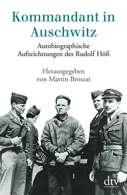 Abbildung von Höß / Broszat | Kommandant in Auschwitz | 1. Auflage | 1998 | beck-shop.de